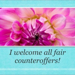 I welcome fair offers and counteroffers!